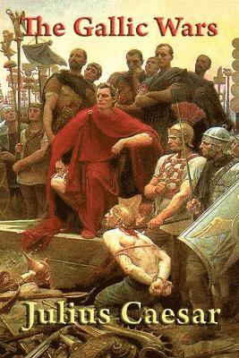 bokomslag The Gallic Wars