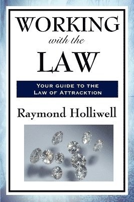 Raymond Holliwell - Working with the Law, Häftad
