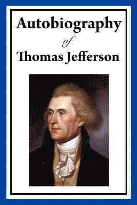 bokomslag Autobiography of Thomas Jefferson