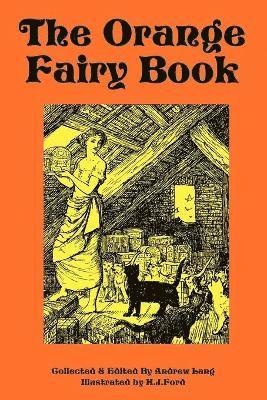 bokomslag The Orange Fairy Book