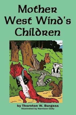 Thornton W Burgess - Mother West Wind's Children, Häftad