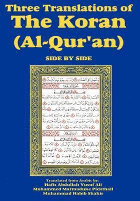 Three Translations of The Koran (Al-Qur'an) Side-by-Side 1