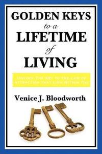 bokomslag Golden Keys to a Lifetime of Living