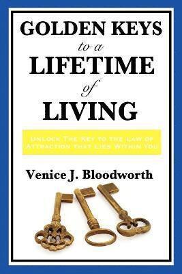 bokomslag Golden Keys to a Lifetime of Living