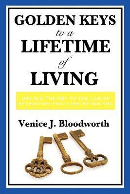 Golden Keys to a Lifetime of Living