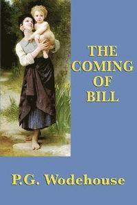 bokomslag The Coming of Bill