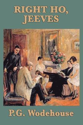 P. G. Wodehouse - Right Ho, Jeeves, Häftad