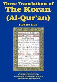 bokomslag Three Translations of The Koran (Al-Qur'an)-side-by-side - Hafiz Ali