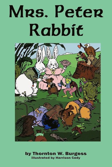 Thornton W Burgess - Mrs. Peter Rabbit, Häftad