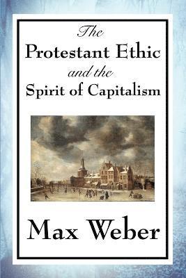 bokomslag The Protestant Ethic and the Spirit of Capitalism