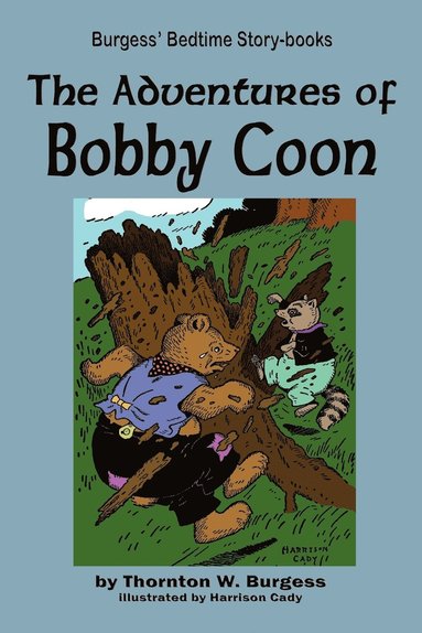 Thornton W Burgess - Adventures of Bobby Coon, Häftad