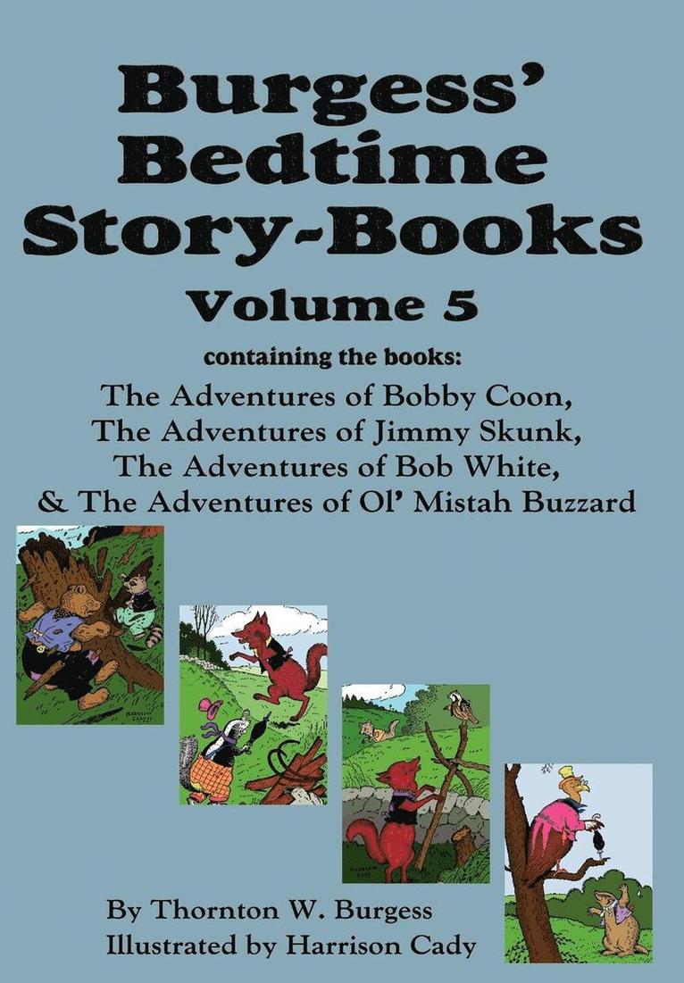 Thornton W Burgess, Thornton W. Burgess - Burgess' Bedtime Story-Books, Vol. 5, Inbunden