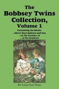 bokomslag The Bobbsey Twins Collection, Volume 1