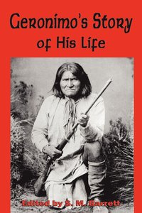 bokomslag Geronimo's Story of His Life