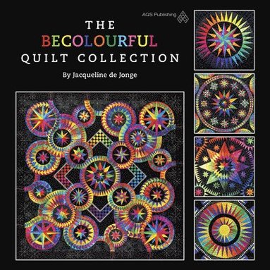 bokomslag The Becolourful Quilt Collection