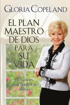 bokomslag El Plan Maestro de Dios Para Su Vida: God's Master Plan for Your Life