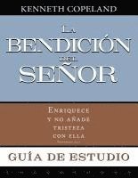 bokomslag La Bendicion del Senor Enriquece y No Anade Tristeza Con Ella Guia de Estudio