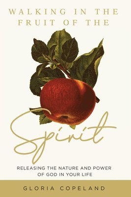 Walking in the Fruit of the Spirit 1