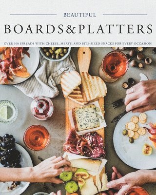 Kimberly Stevens - Beautiful Boards & Platters, Häftad