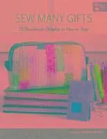 Karen M Burns - Sew Many Gifts, Häftad. Tillgänglighet: Lägg i varukorg
