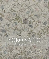bokomslag Yoko Saito Through the Years