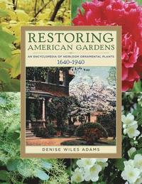 bokomslag Restoring American Gardens