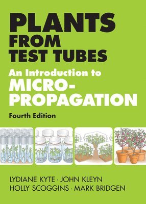 Holly Scoggins, John Kleyn, Lydiane Kyte, Mark Bridgen - Plants from Test Tubes, Inbunden