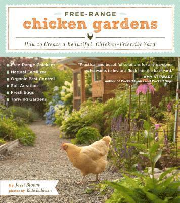 Free-Range Chicken Gardens 1