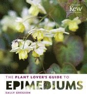 bokomslag Plant Lover's Guide to Epimediums