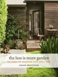 bokomslag The Less Is More Garden