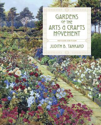 Gardens of the Arts and Crafts Movement 1