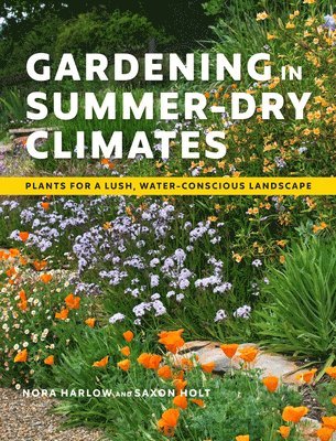 Nora Harlow - Gardening in Summer-Dry Climates, Häftad