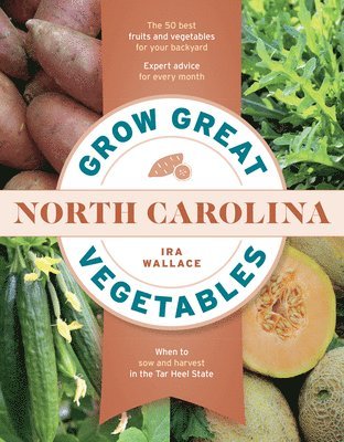 bokomslag Grow Great Vegetables in North Carolina