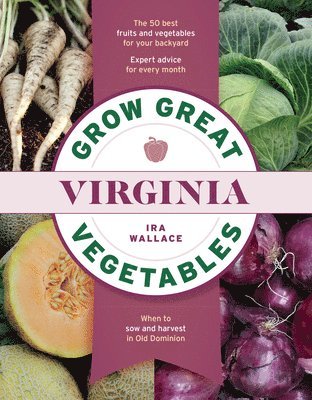 Grow Great Vegetables in Virginia 1