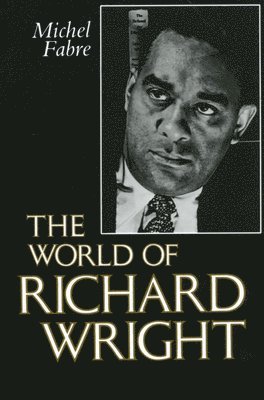 The World of Richard Wright 1