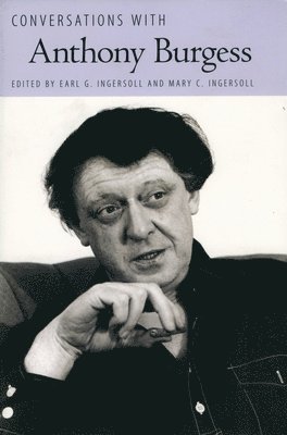 bokomslag Conversations with Anthony Burgess