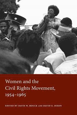 bokomslag Women and the Civil Rights Movement, 1954-1965