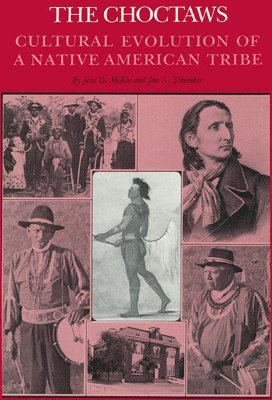 Jesse O. McKee, Jon A. Schlenker - Choctaws, Häftad