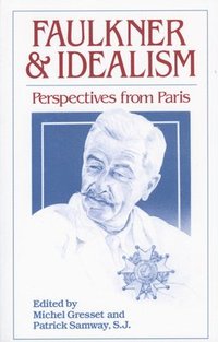 bokomslag Faulkner and Idealism