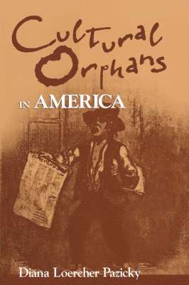 bokomslag Cultural Orphans in America