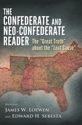 The Confederate and Neo-Confederate Reader 1