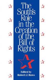 bokomslag The South's Role in the Creation of the Bill of Rights