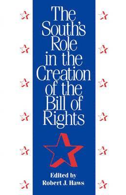 bokomslag South's Role in the Creation of the Bill of Rights
