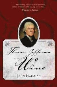 bokomslag Thomas Jefferson on Wine