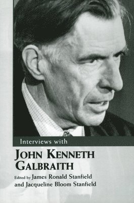 Interviews with John Kenneth Galbraith 1