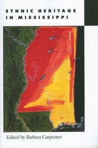 bokomslag Ethnic Heritage in Mississippi