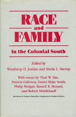 Race and Family in the Colonial South 1