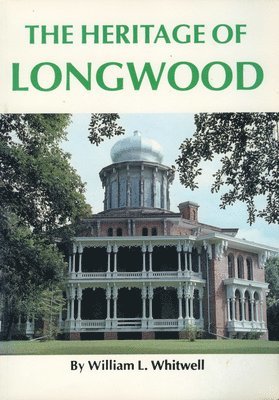 The Heritage of Longwood 1