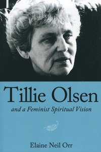 bokomslag Tillie Olsen and a Feminist Spiritual Vision