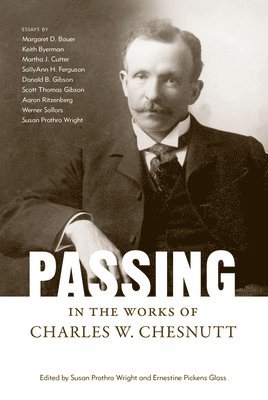 bokomslag Passing in the Works of Charles W. Chesnutt